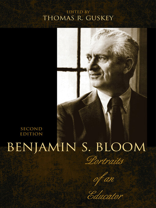 Title details for Benjamin S. Bloom by Thomas R. Guskey - Available